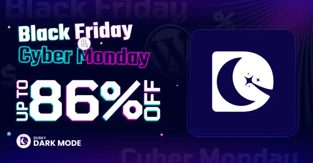 Dusky Dark Mode Black Friday Deal