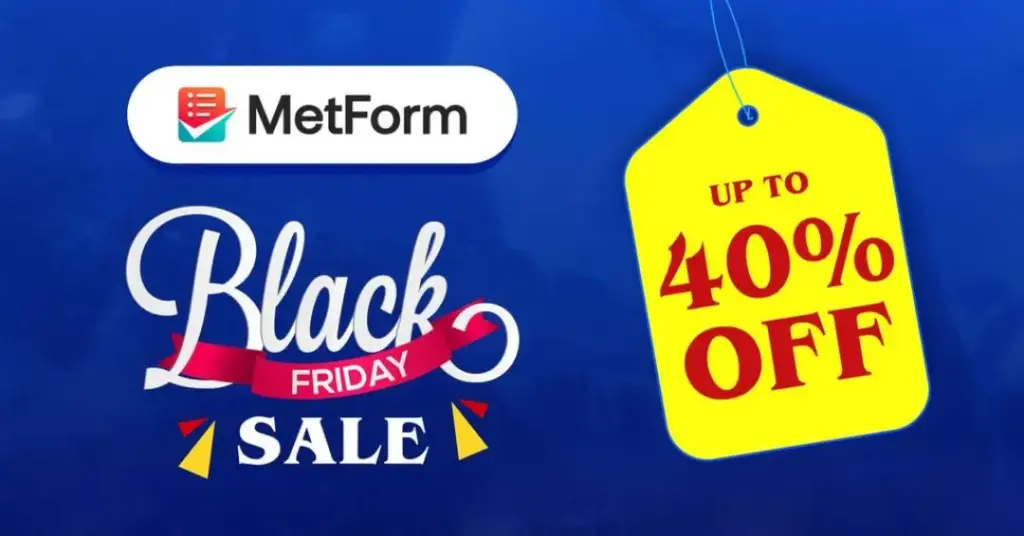 MetForm Black Friday Deals