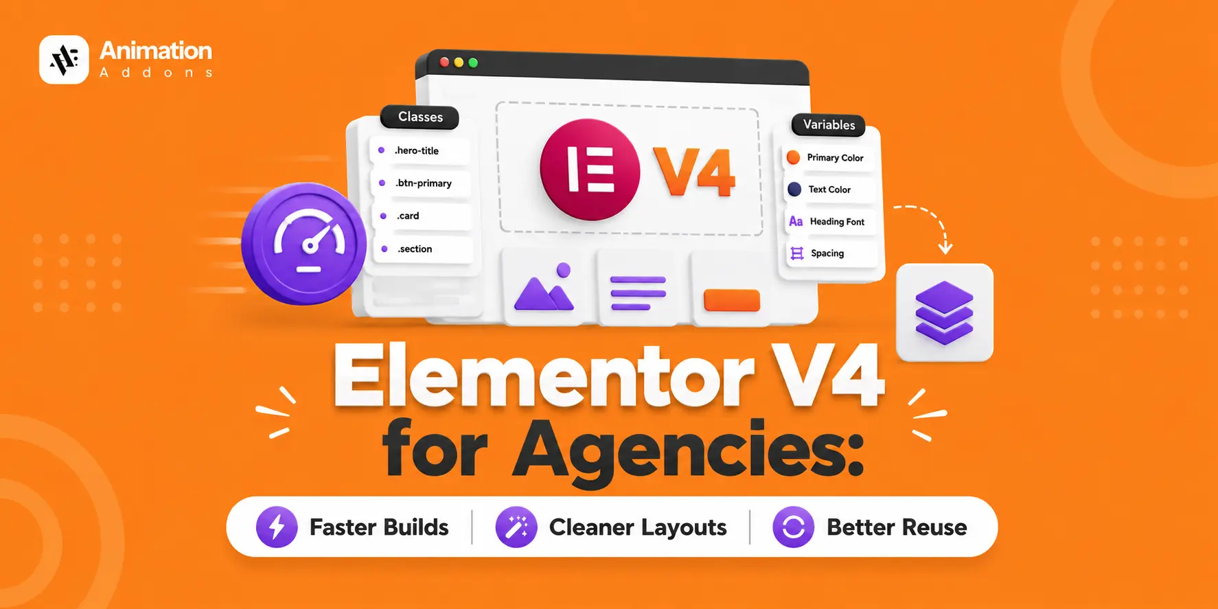 Elementor V4 for Agencies: Faster Builds, Cleaner Layouts, Better Reuse