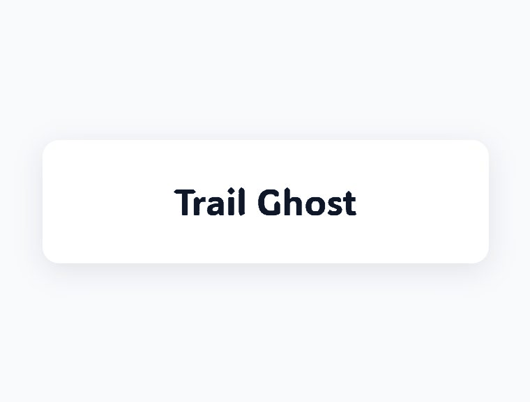 Trail Ghost hover animation