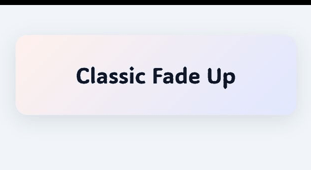 Classic Fade Up animation