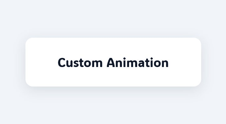 Custom animation